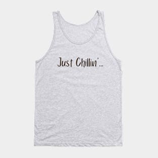 Just Chillin' Lifestyle Tank Top